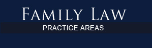 Family Law Practice Areas